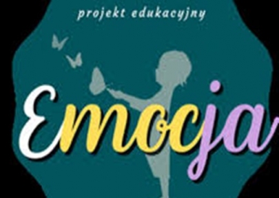 Bierzemy udział w Międzynarodowym Projekcie Edukacyjnym „ Emocja”