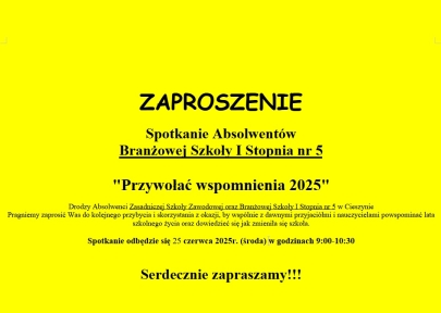 ZAPROSZENIE Spotkanie Absolwentów Branżowej Szkoły I Stopnia nr 5 "Przywołać wspomnienia 2025"